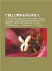 Csillagok Haboruja Csillagok Haboruja-Univerzum, Csillagok Haboruja a Popularis Kulturaban, Csillagok Haboruja Filmek,1232880019,9781232880011