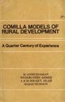 Comilla Models of Rural Development : A Quarter Century of Experience