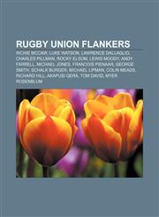 Rugby union flankers Richie McCaw, Luke Watson, Lawrence Dallaglio, Charles Pillman, Rocky Elsom, Lewis Moody, Andy Farrell, Michael Jones,1155917847,9781155917849