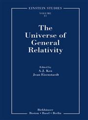 The Universe of General Relativity,081764380X,9780817643805