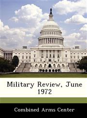 Military Review, June 1972,1288245831,9781288245833