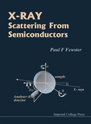X-Ray Scattering from Semiconductors 2nd Edition,1860943608,9781860943607