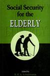 Social Security for the Elderly 1st Published,8175412194,9788175412194
