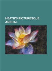 Heath's Picturesque Annual,1234228858,9781234228859