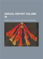 Annual Report Volume 39,1154207064,9781154207064