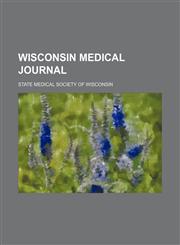 Wisconsin Medical Journal (Volume 5),1150417080,9781150417085