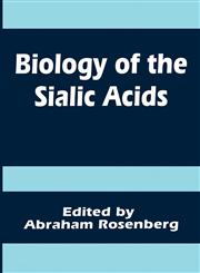 Biology of the Sialic Acids,0306449749,9780306449741