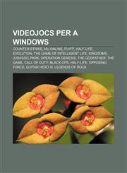 Videojocs per a Windows Counter-Strike, Mu Online, Flyff, Half-Life, Evolution: The Game of Intelligent Life, Kingdoms,1233314785,9781233314782