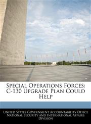 Special Operations Forces C-130 Upgrade Plan Could Help,1240739281,9781240739288