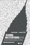 Global Institutions and Responsibilities Achieving Global Justice,1405130105,9781405130103