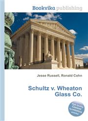 Schultz V. Wheaton Glass Co.,5512383752,9785512383759