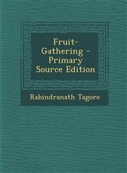 Fruit-Gathering - Primary Source Edition,1293285897,9781293285893