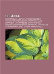 Espanya Funció pública a Espanya, Procediment de la contractació administrativa a Espanya, Nació espanyola,1232717932,9781232717935