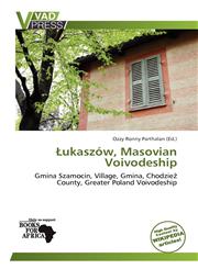 Łukaszów, Masovian Voivodeship,6139171288,9786139171286