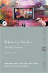 Television Studies The Key Concepts 2nd Edition,041537149X,9780415371490