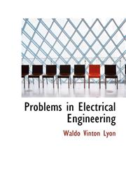 Problems in Electrical Engineering,1103121103,9781103121106