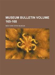 Museum bulletin Volume 165-168,1232361577,9781232361572