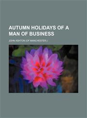 Autumn holidays of a man of business,1153672847,9781153672849