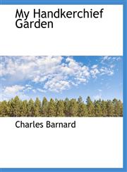 My Handkerchief Garden,1140437402,9781140437406