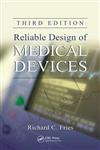 Reliable Design of Medical Devices 3rd Edition,1439894914,9781439894910