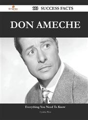 Don Ameche 113 Success Facts - Everything You Need to Know about Don Ameche,1488563896,9781488563898