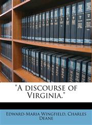 "A discourse of Virginia.",1175695475,9781175695475