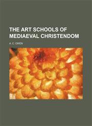 Art Schools of Mediaeval Christendom--,1150542373,9781150542374