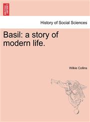 Basil a story of modern life.,124116049X,9781241160494