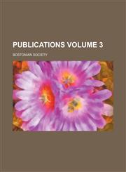 Publications Volume 3,1458958337,9781458958334