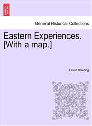 Eastern Experiences. [With a map.],1241119120,9781241119126