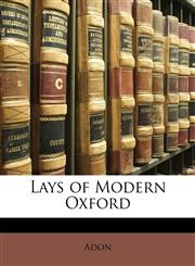 Lays of Modern Oxford,1147967482,9781147967487