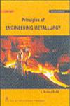 Principles of Engineering Metallurgy 2nd Edition, Reprint,8122422020,9788122422023