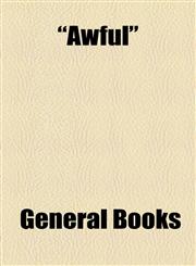 "Awful",115461879X,9781154618792