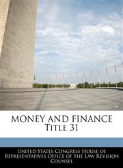 MONEY AND FINANCE Title 31,1240766300,9781240766307