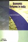 Economic Reforms in India A Sectoral Analysis 1st Published,8177080911,9788177080919