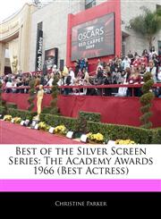 Best of the Silver Screen Series The Academy Awards 1966 (Best Actress),1171121431,9781171121435