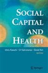 Social Capital and Health,0387713107,9780387713106