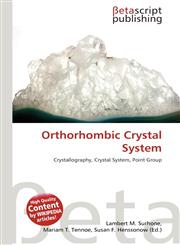 Orthorhombic Crystal System,6136439239,9786136439235