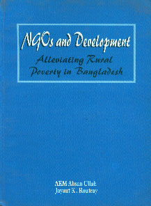 NGOs and Development Alleviating Rural Poverty in Bangladesh 1st Edition,9843206797,9789843206794