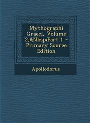 Mythographi Graeci, Volume 2, Part 1,1289380384,9781289380380
