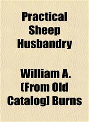 Practical Sheep Husbandry,1153100509,9781153100502