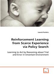 Reinforcement Learning from Scarce Experience via Policy Search,3639088034,9783639088038