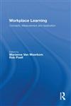Workplace Learning Concepts, Measurement and Application,0415482623,9780415482622