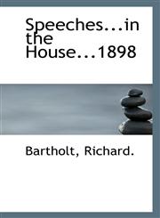 Speeches...in the House...1898,1113304332,9781113304339