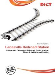 Lanesville Railroad Station,6137472078,9786137472071