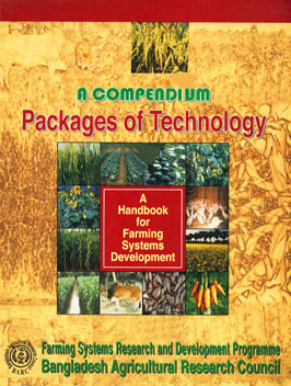 A Compendium : Packages of Technology - A Handbook for Farming Systems Development 1st Edition
