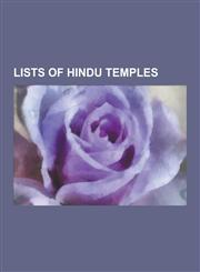 Lists of Hindu Temples List of Hindu Temples in India, List of Temples in Tamil Nadu, List of Hindu Temples in the United States, List of Hin,1230839143,9781230839141