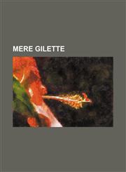 Mere Gilette,1151398748,9781151398741