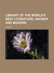 Library of the World's Best Literature, Ancient and Modern (Volume 12),1153649969,9781153649964
