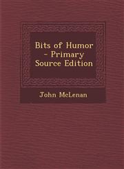 Bits of Humor - Primary Source Edition,1294131222,9781294131229